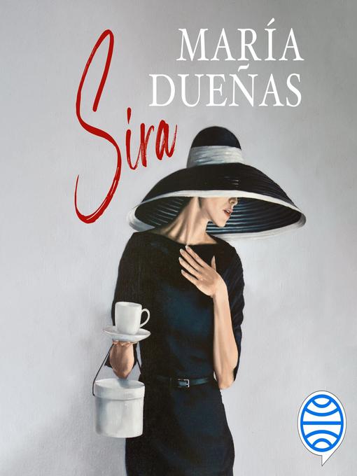 Title details for Sira by María Dueñas - Available